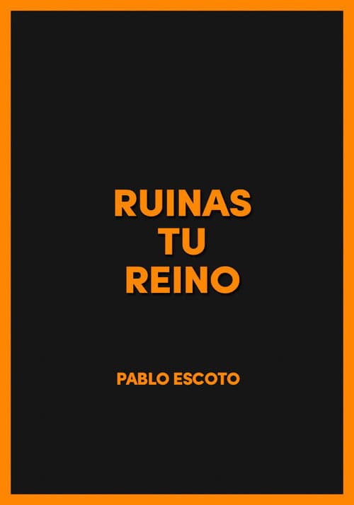 Ruinas tu reino (2016) poster