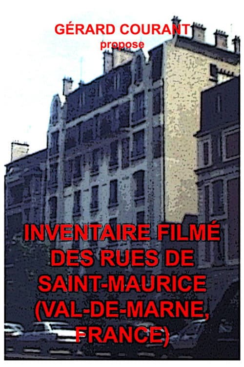 Inventaire filmé des rues de Saint-Maurice (Val-de-Marne, France) (2014) poster