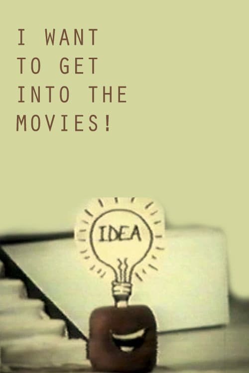 I Want to Get Into the Movies! (1991) poster