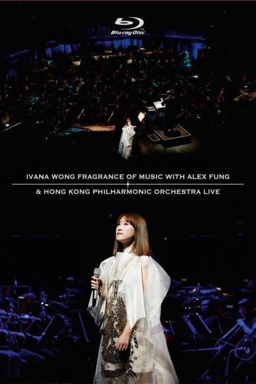 Ivana Wong Fragrance Of Music With Alex Fung & Hong Kong Philharmonic Orchestra Live (2020) poster