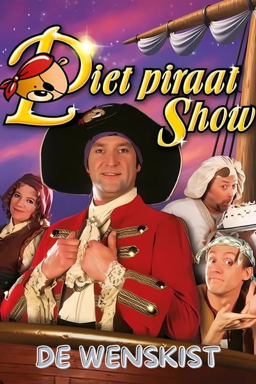 Piet Piraat Show: De Wenskist (2003) poster