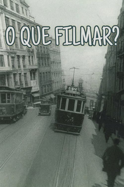 O Que Filmar? (2025) poster