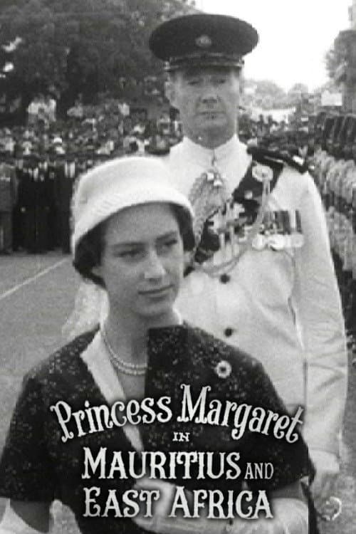 Princess Margaret in Mauritius and East Africa (1957) poster