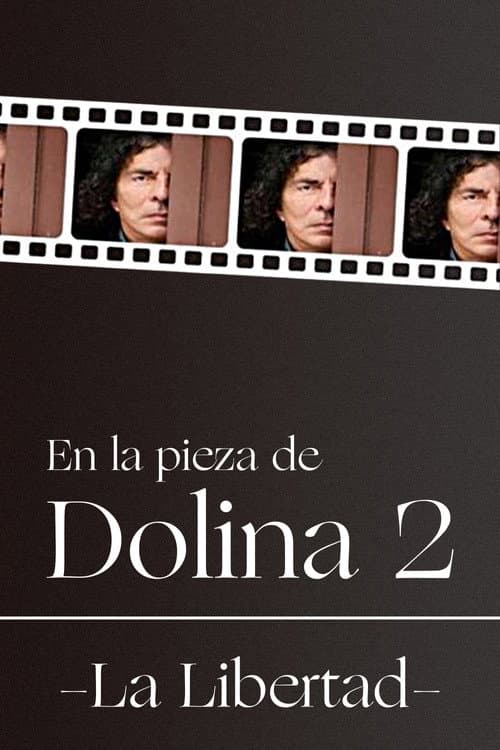 En la pieza de Dolina 2 - La Libertad (2020) poster