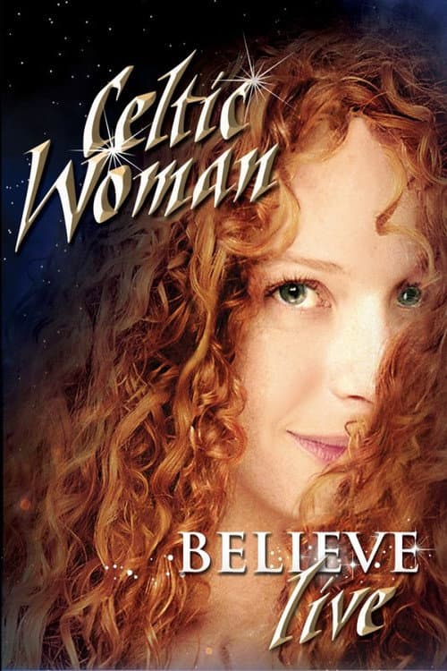 Celtic Woman - Believe (2011) poster