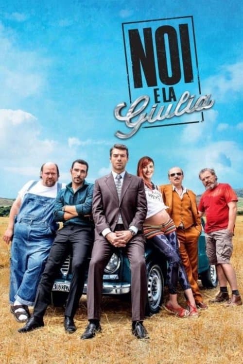 Noi e la Giulia (2015) poster