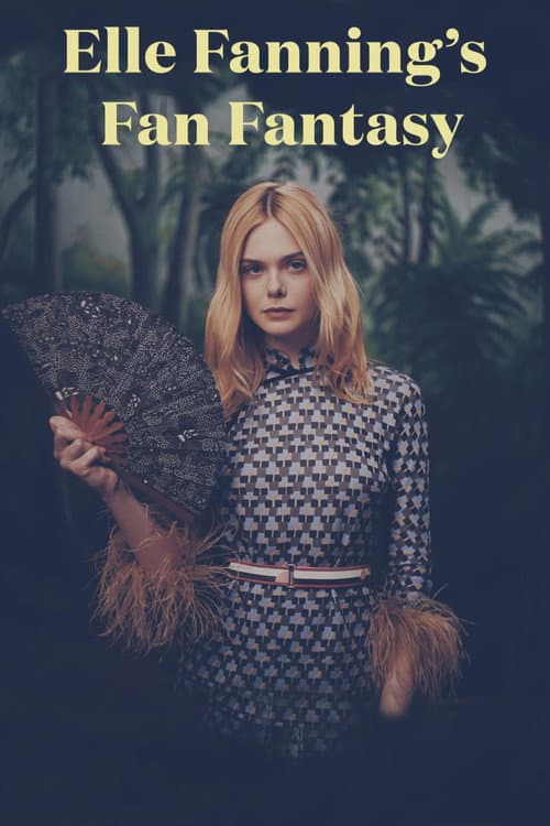 Elle Fanning's Fan Fantasy (2017) poster