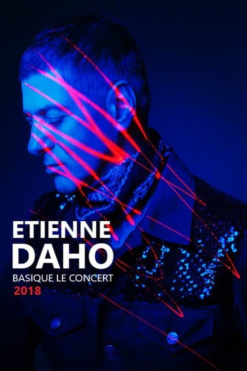 Etienne Daho - Basique, le concert 2018 (2018) poster