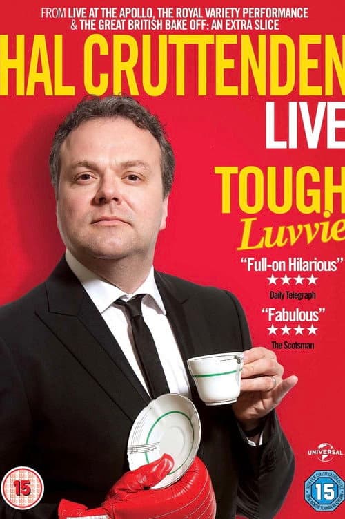 Hal Cruttenden Live: Tough Luvvie (2015) poster