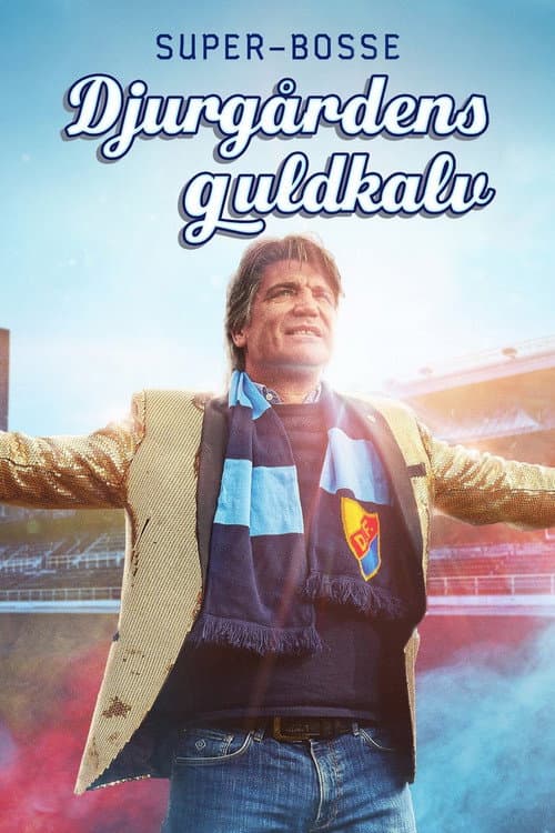 Super-Bosse: Djurgårdens guldkalv (2020) poster