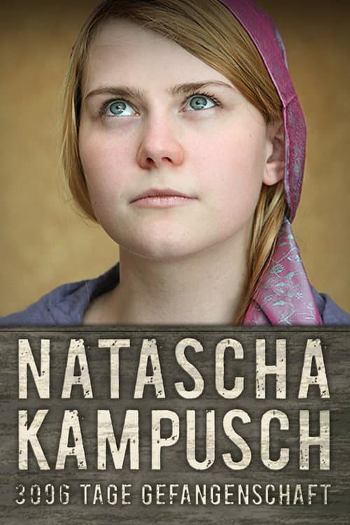 Natascha Kampusch - 3096 Tage Gefangenschaft (2010) poster