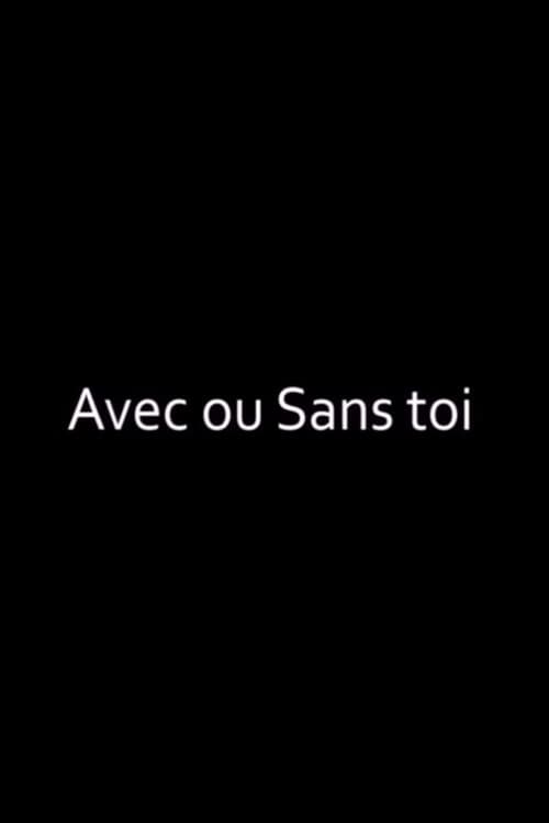Avec ou sans toi (2002) poster