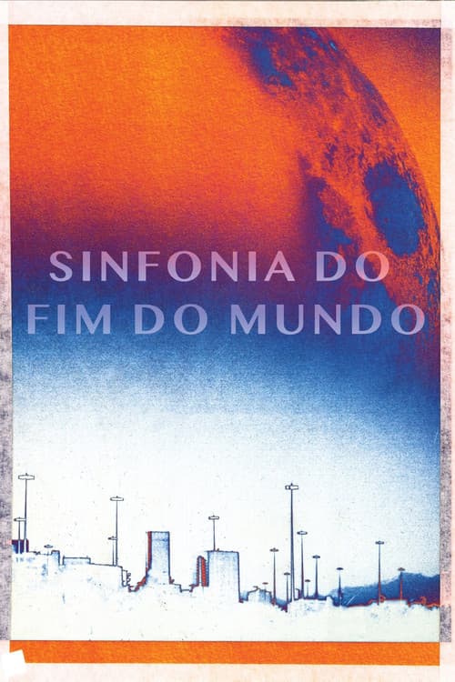 Sinfonia do Fim do Mundo (2022) poster