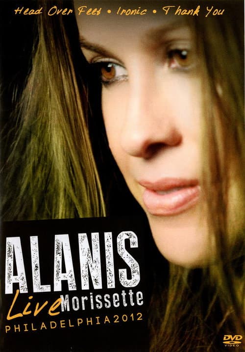 Alanis Morissette: Live Philadelphia 2012 (2013) poster