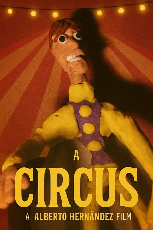 Alberto Hernandez's The Circus (2025) poster