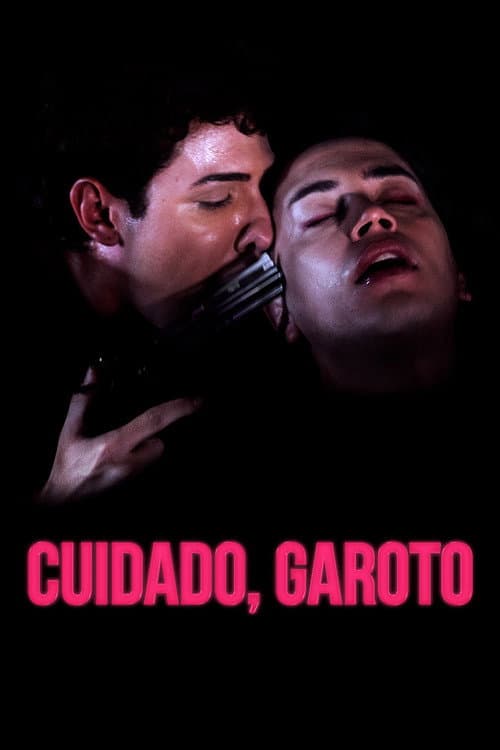 Cuidado, Garoto (2026) poster