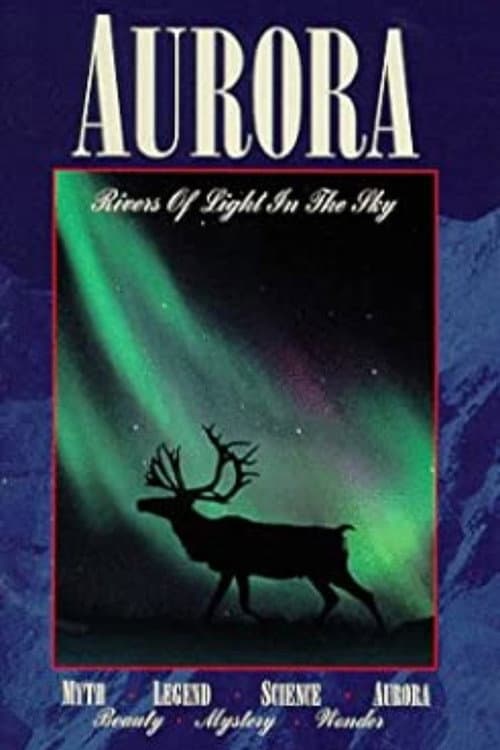 Aurora - Rivers of Light in the Sky (1994) poster
