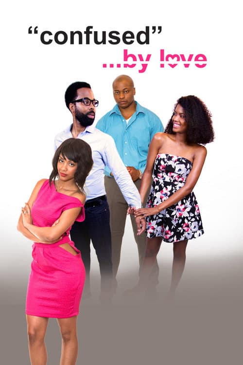 Confused By Love (2016) poster