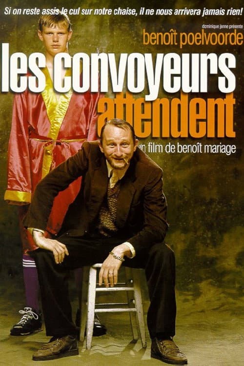 Les convoyeurs attendent (1999) poster