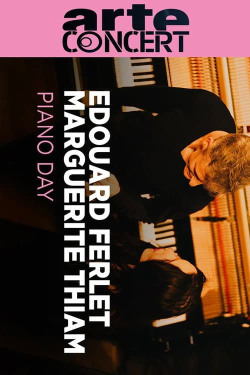 Edouard Ferlet & Marguerite Thiam Piano Day 2025 (2025) poster