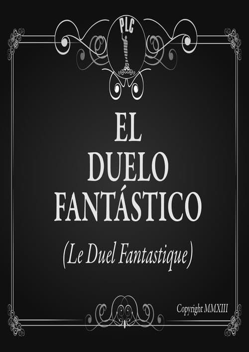 El Duelo Fantástico (2013) poster