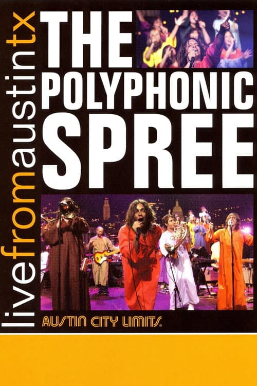 The Polyphonic Spree: Live from Austin, TX (2007) poster
