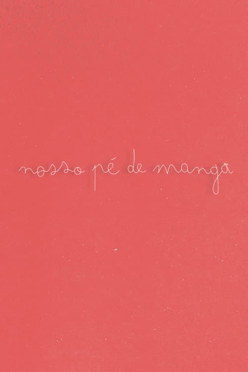 Nosso Pé de Manga (2023) poster