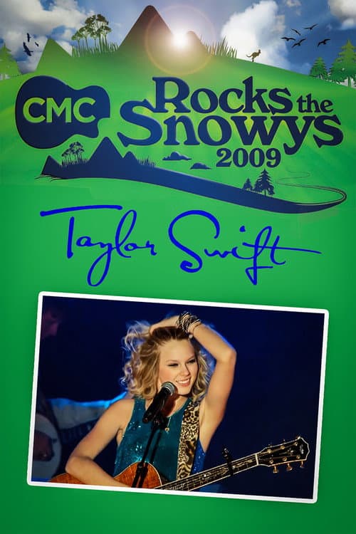 Taylor Swift: Live at CMC Rocks the Snowys (2009) poster