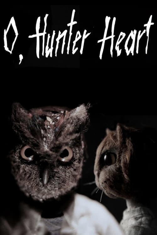 O, Hunter Heart (2018) poster