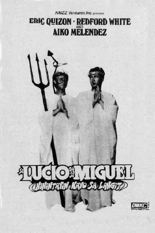 Si Lucio at si Miguel: Hihintayin Kayo sa Langit (1992) poster