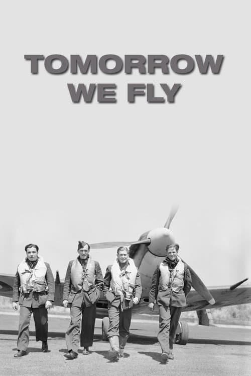 Tomorrow We Fly (1943) poster