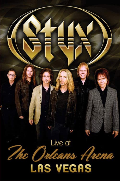 Styx - Live At The Orleans Arena Las Vegas (2014) poster