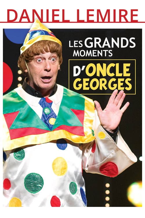 Les Grands Moments d'Oncle Georges (2017) poster