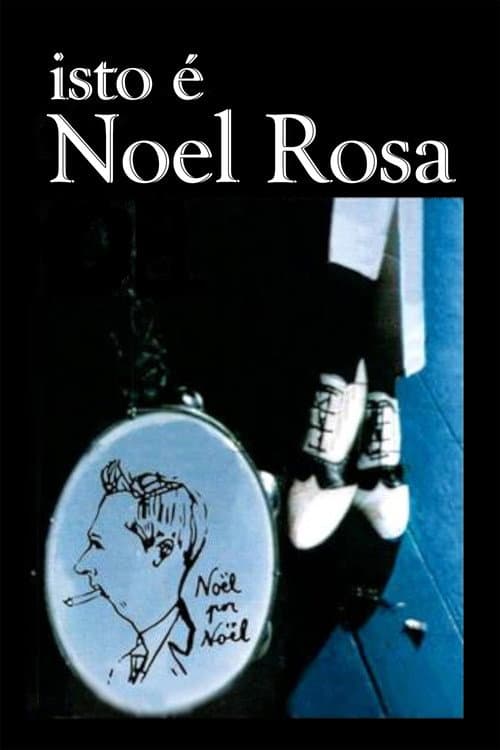Isto é Noel Rosa (1990) poster