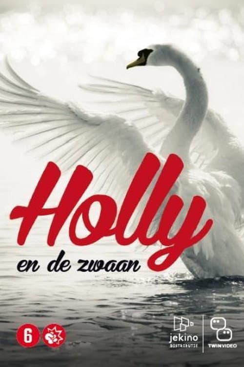 Holly en de zwaan (2012) poster