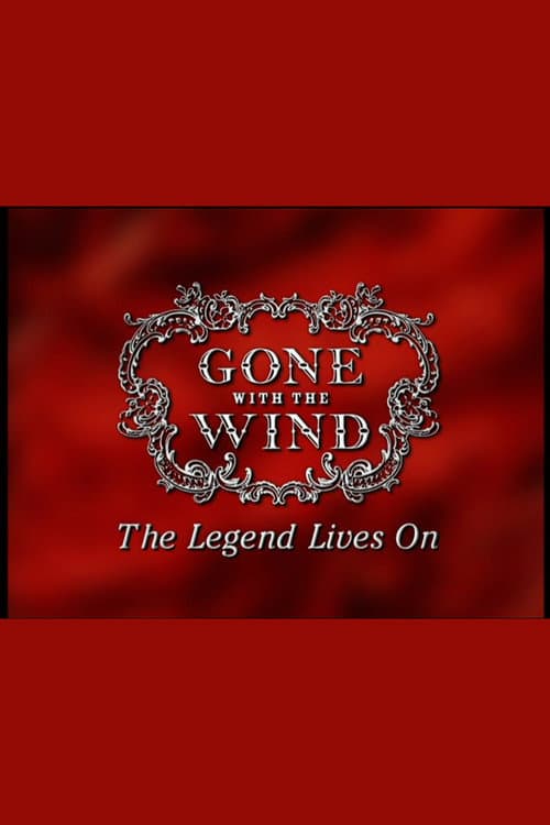 Gone With The Wind: The Legend Lives On (2009) poster