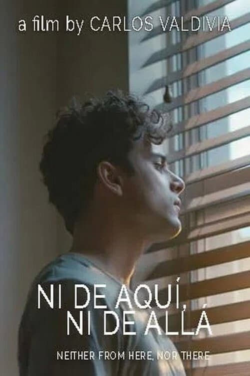 Ni De Aquí, Ni De Allá (2018) poster