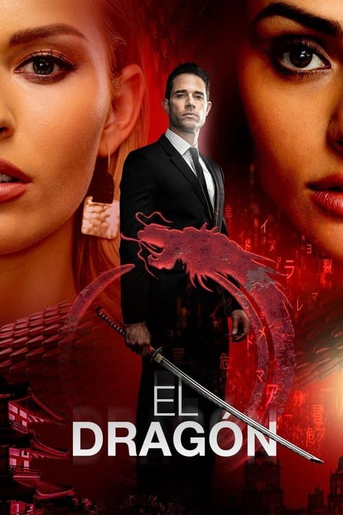El Dragón: El Regreso De Un Guerrero (2019) poster