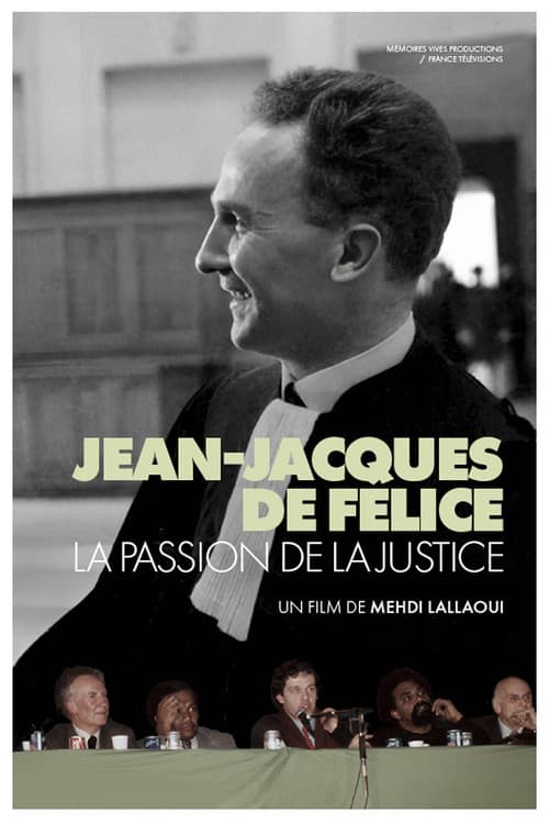 Jean-Jacques de Félice, La Passion De La Justice (2018) poster