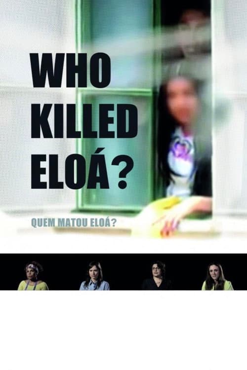 Quem Matou Eloá? (2015) poster