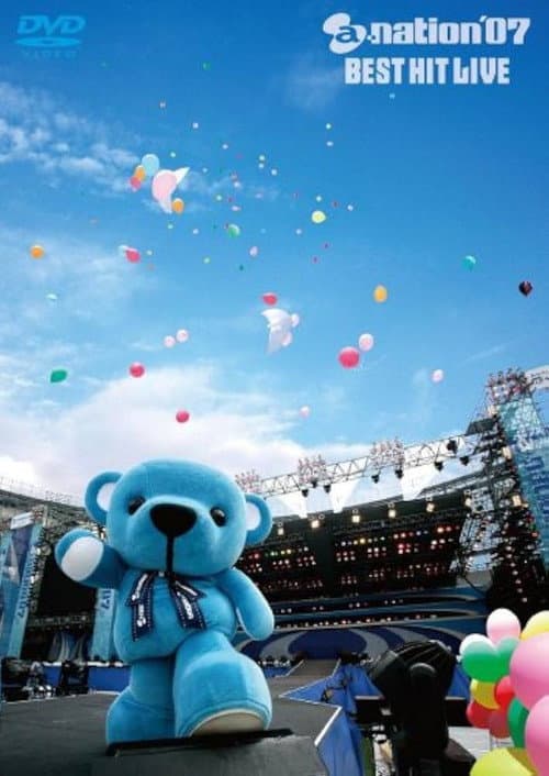 a-nation’07 BEST HIT LIVE (2007) poster