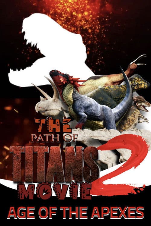 Path of Titans 2 - AGE OF THE APEXES (2025) poster