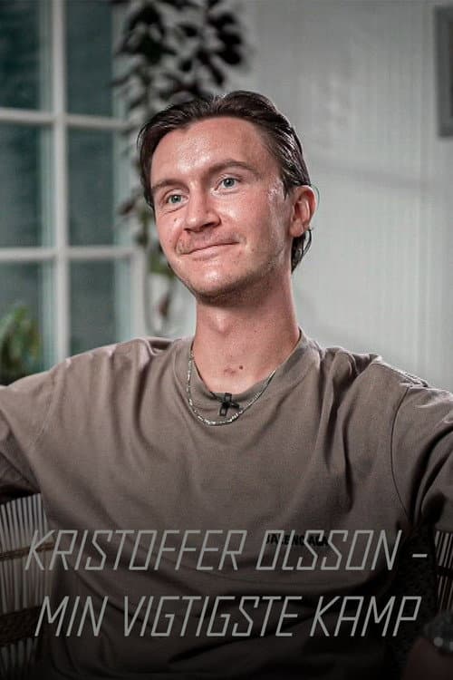 Kristoffer Olsson - Min vigtigste kamp (2024) poster