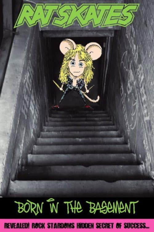 Rat Skates: Born in the Basement (2007) poster
