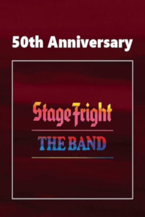 The Band: Stage Fright (50th Anniversery Ed.) (2021) poster