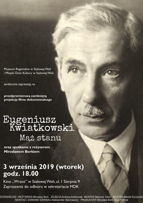Eugeniusz Kwiatkowski. Mąż stanu (2018) poster