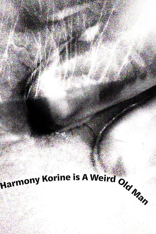 Harmony Korine is A Weird Old Man (2026) poster