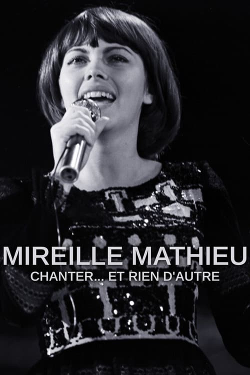 Mireille Mathieu - Singen, nur singen (2021) poster