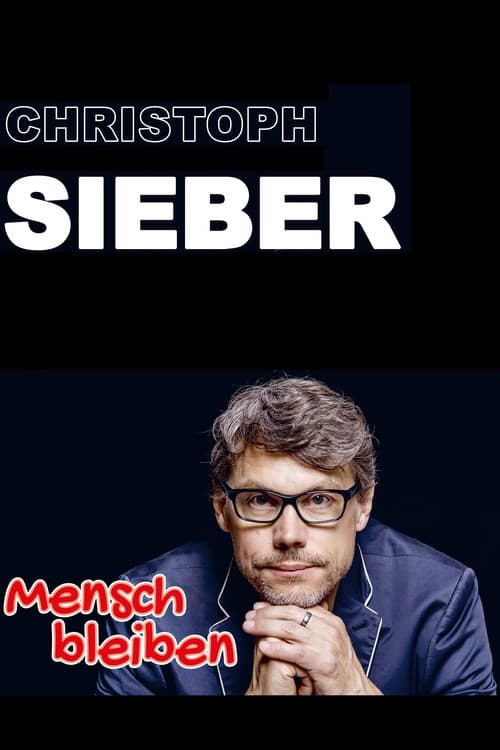 Christoph Sieber - Mensch bleiben (2019) poster