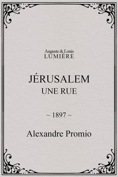 Jérusalem : une rue (1897) poster
